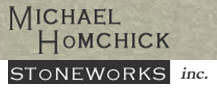 Michael Homchick Stoneworks, Inc.