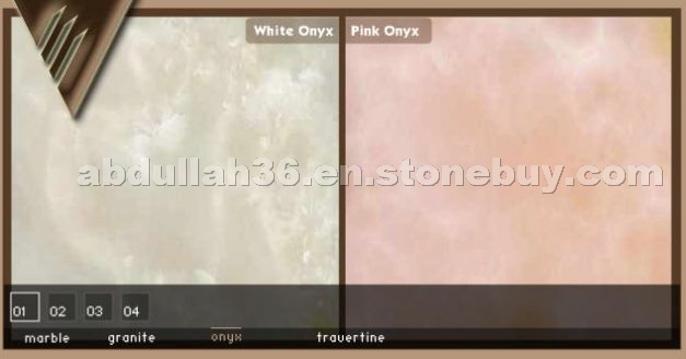 White Onyx, Pink Onyx