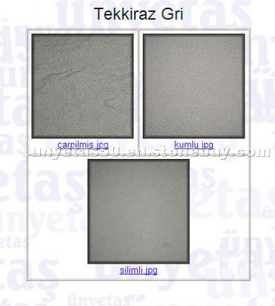 Tekkiraz Grey Unye Stone