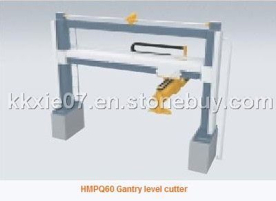 HMPQ60 Gantry level cutter